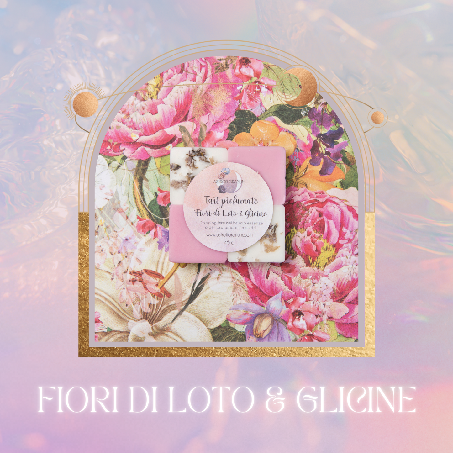 tart  FIORI DI LOTO & GLICINE